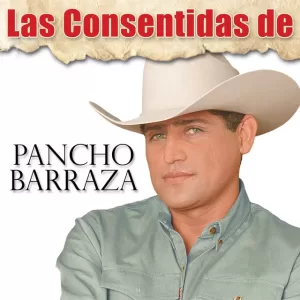 Informes, contacto, costos y precios de Pancho Barraza. Somos representantes musicales autorizados.